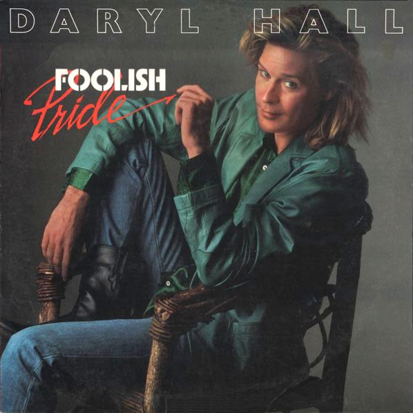 Foolish Pride by Daryl Hall