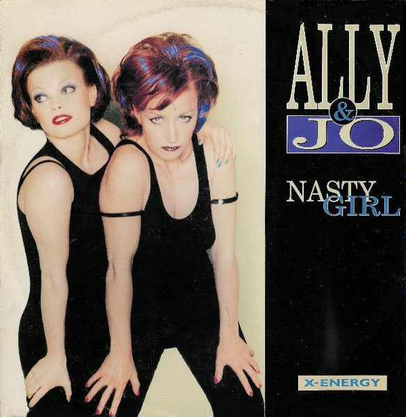Nasty Girl by Ally & Jo