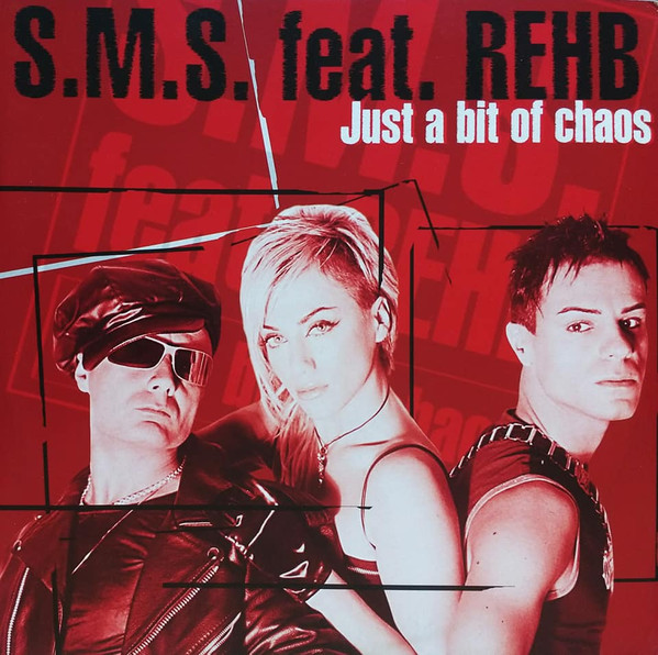 Just A Bit Of Chaos by S.M.S., Rehb