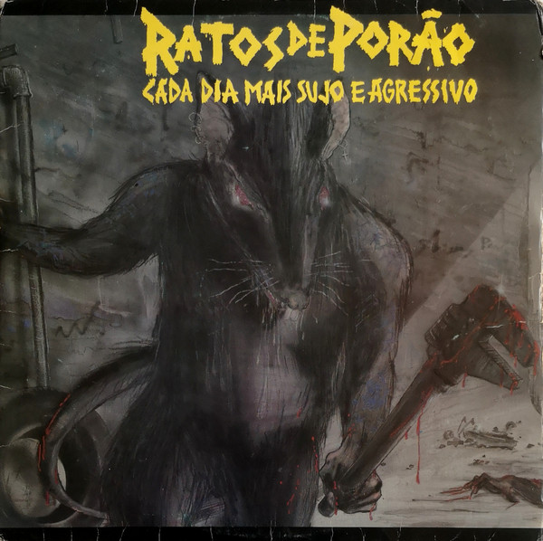 Cada Dia Mais Sujo E Agressivo