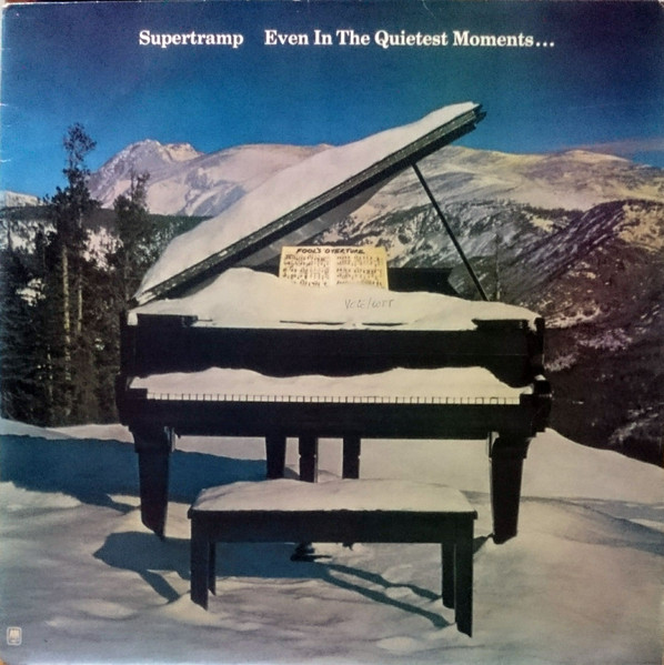 Even In The Quietest Moments... by Supertramp