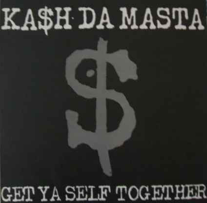 Get Ya Self Together by Kash Da Masta
