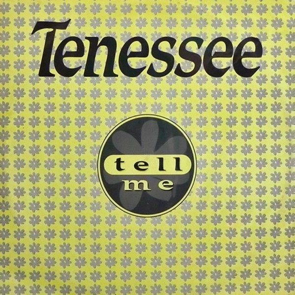 Tell Me by Tenessee