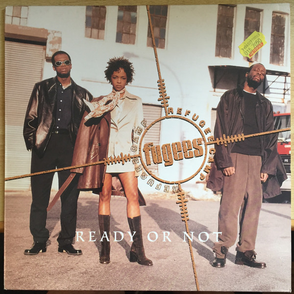 Ready Or Not by Fugees