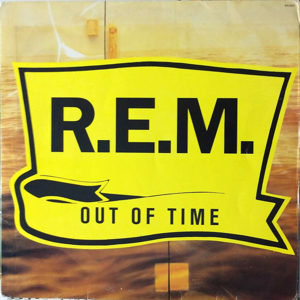 Out Of Time by R.E.M.
