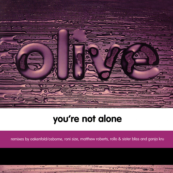 You're Not Alone by Olive