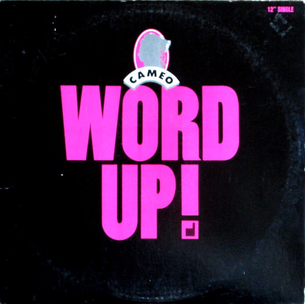 Word Up! by Cameo