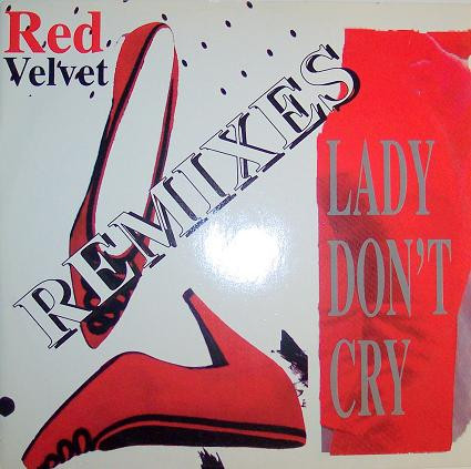 Lady Don't Cry (Remixes)